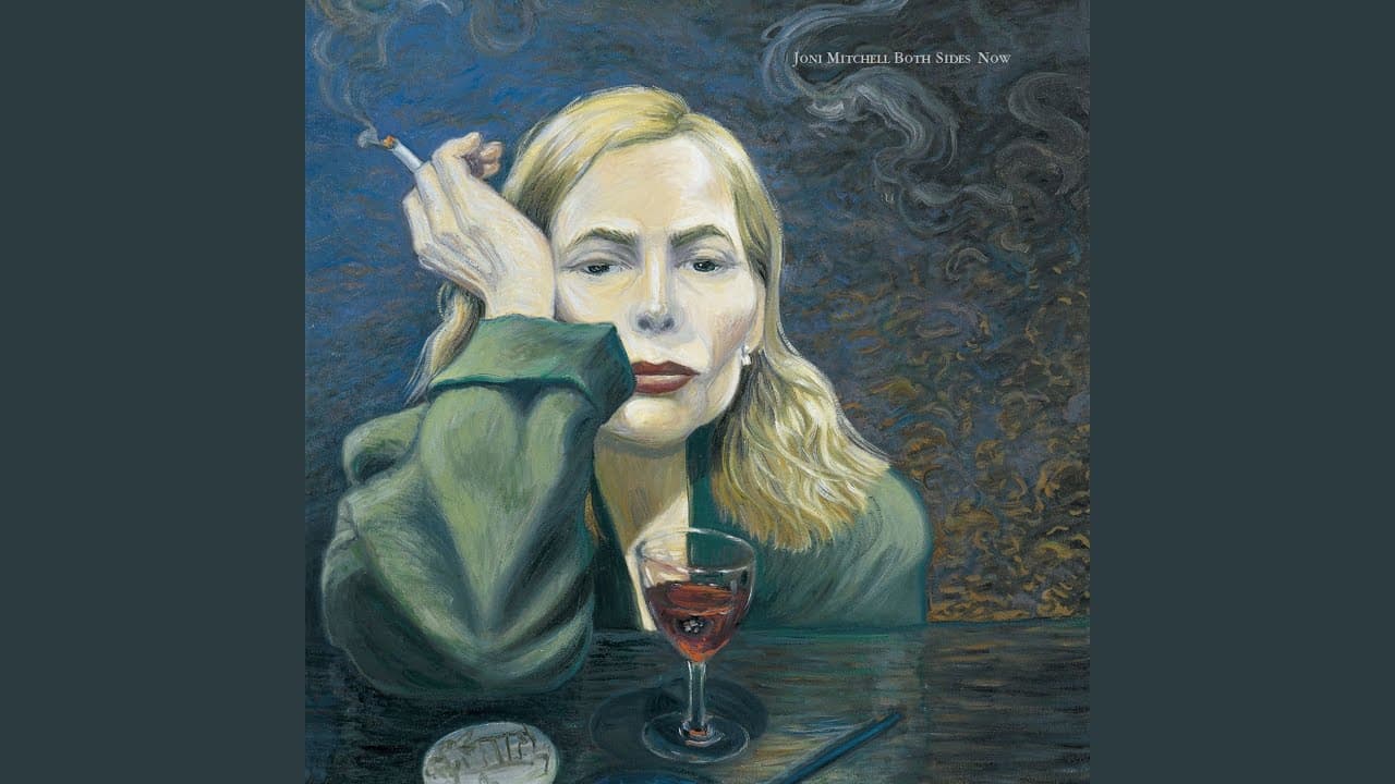 Both Sides Now by Joni Mitchell